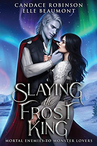 Slaying the Frost King (Mortal Enemies to Monster Lovers)