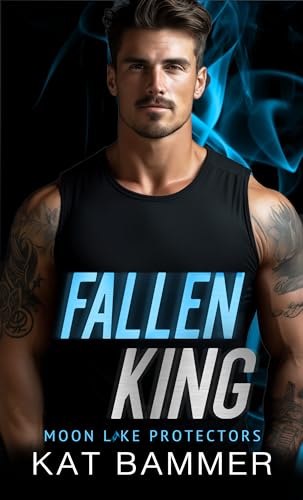 Fallen King (Moon Lake Protectors)