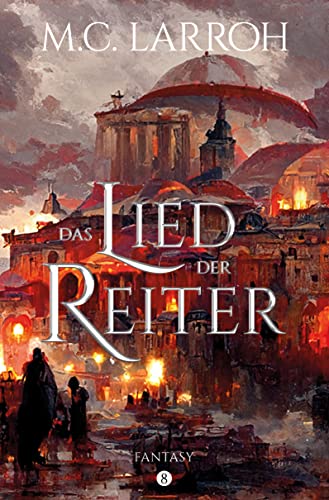 Das Lied der Reiter: High Fantasy Roman