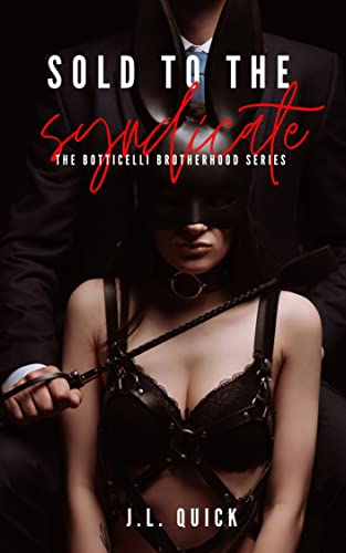 Sold To The Syndicate: The Botticelli Brotherhood Series
