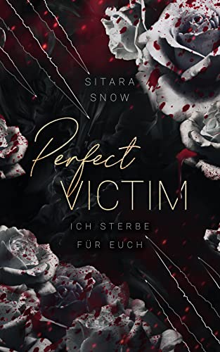 Perfect Victim: Ich Sterbe Für Euch (Dark Romantasy)