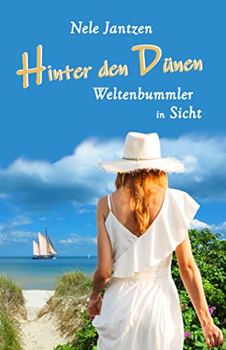 Hinter den Dünen - Weltenbummler in Sicht