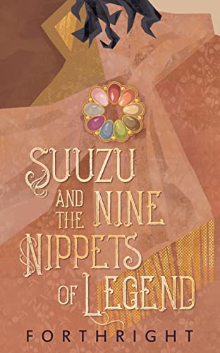 Suuzu and the Nine Nippets of Legend (Amaranthine Interludes)