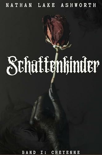 Schattenkinder: Band1: Cheyenne