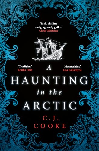 A Haunting in the Arctic: The chilling gothic thriller from the bestselling author of The Lighthouse Witches and The Book of Witching
