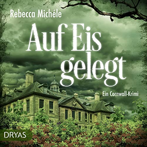 Auf Eis gelegt. Ein Cornwall-Krimi: Sandra Flemming 1