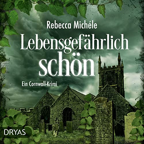 Lebensgefährlich schön. Ein Cornwall-Krimi: Sandra Flemming 2
