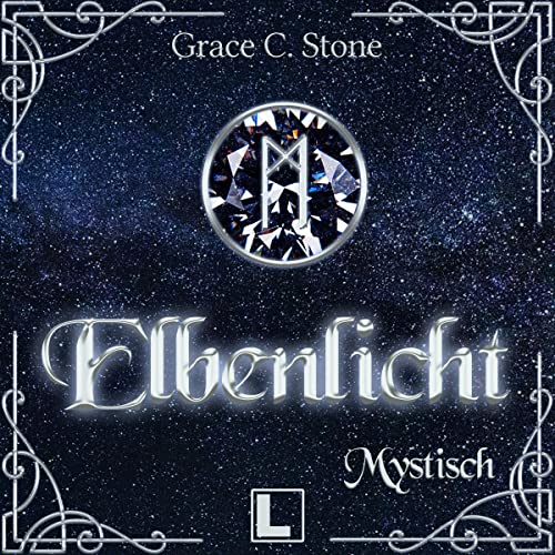Elbenlicht - Mystisch: Elbenlicht-Saga 5