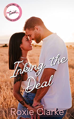 Inking the Deal: A Sweet Second Chance Romance