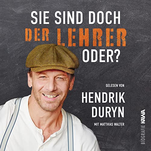 Sie sind doch DER LEHRER, oder?