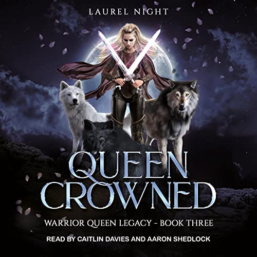 Queen Crowned: The Warrior Queen Legacy, Book 3