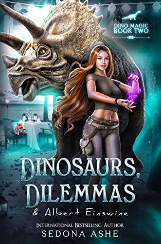 Dinosaurs, Dilemmas & Albert Einswine (Dino Magic Book 2)