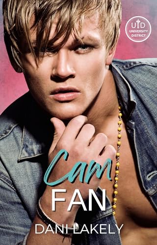 Cam Fan (University District Book 1)