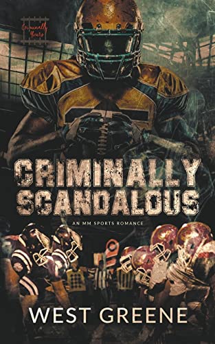 Criminally Scandalous (Criminally Yours)