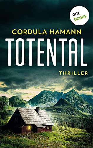 Totental: Thriller | Ein Bergdorf mitten im Schnee, abgeschnitten von der Außenwelt - unter ihnen ein grausamer Killer!