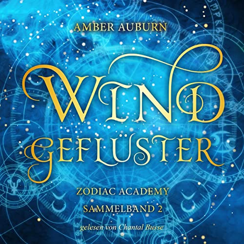 Windgeflüster: Zodiac Academy Sammelband 2