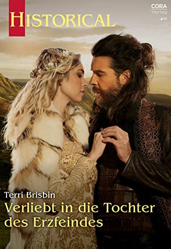Verliebt in die Tochter des Erzfeindes (Historical 386)