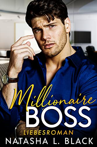 Millionaire Boss: Liebesroman