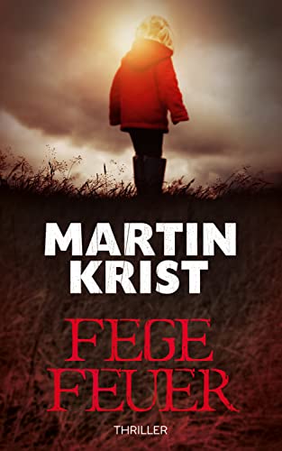 Fegefeuer: Thriller (Kommissar Kalkbrenner 10)