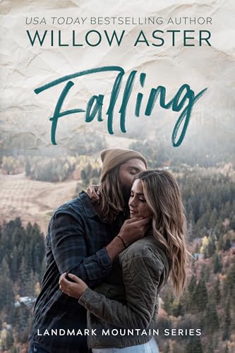 Falling: A Small Town, Grumpy Sunshine Romance (Landmark Mountain Book 4)