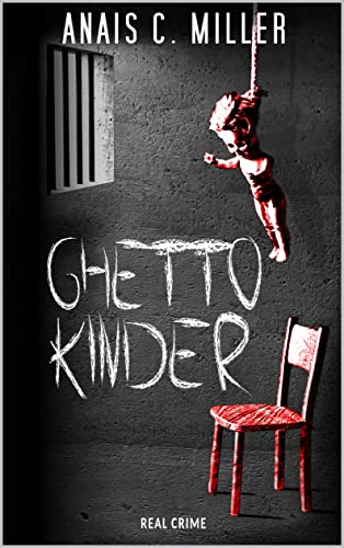 Ghettokinder: Eine Geschichte über Missbrauch