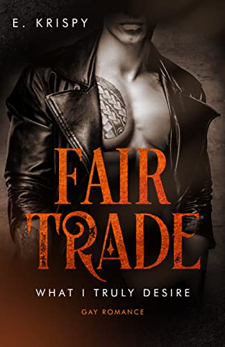 Fair trade (What I truly desire 7)