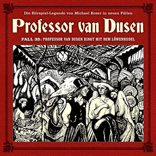 Professor van Dusen ringt mit dem Löwenrudel: Professor van Dusen - Die neuen Fälle 33
