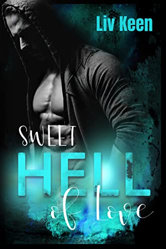 Sweet Hell Of Love (Wild Tigers 9)