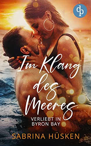Im Klang des Meeres: Verliebt in Byron Bay