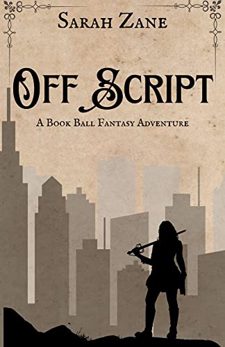 Off Script: A Book Ball Fantasy Adventure
