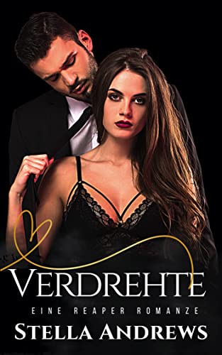 Verdrehte: eine Reaper Romanze