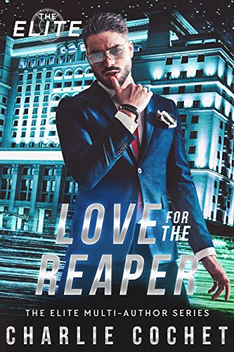 Love for the Reaper (The Elite Book 1)