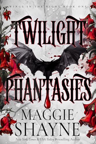 Twilight Phantasies (Wings in the Night: PART ONE Book 1)