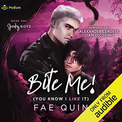 Bite Me! (You Know I Like It): Spooky Boys, Book 1