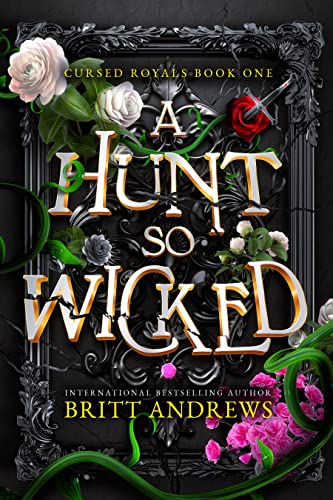 A Hunt So Wicked: Cursed Royals