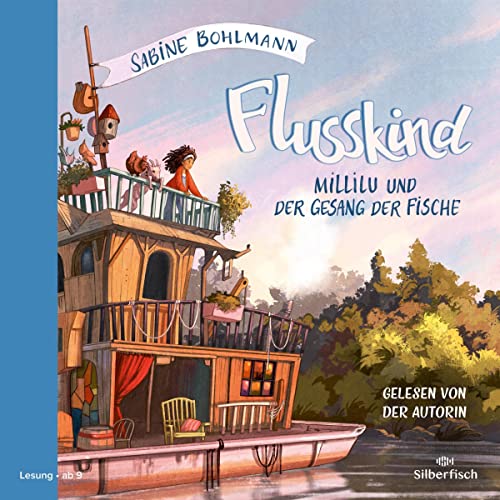 Millilu und der Gesang der Fische: Flusskind 1