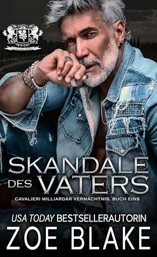 Skandale des Vaters: Eine dunkle Romanze (Cavalieri Milliardär Vermächtnis 1)