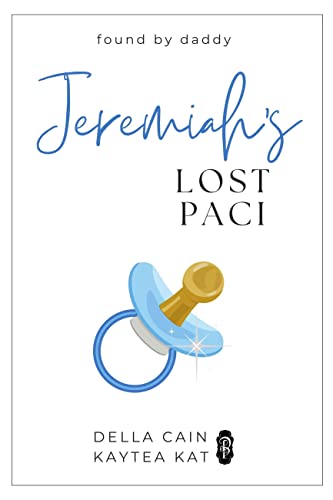 Jeremiah's Lost Paci (Found by Daddy Book 2)