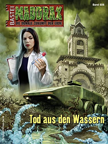 Maddrax 606: Tod aus den Wassern