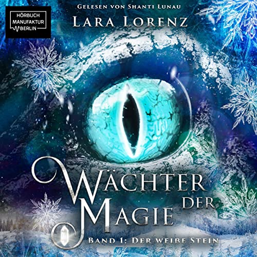 Der weiße Stein: Wächter der Magie 1