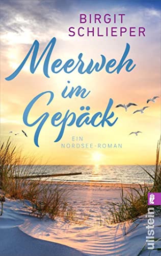 Meerweh im Gepäck: Ein Nordsee-Roman | Neuanfang zwischen Wellen, Wind und Liebesglück