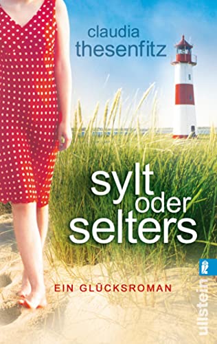 Sylt oder Selters // Sylt oder solo // Sylt oder Sahne: Drei Sylt-Glücksromane in einem Bundle
