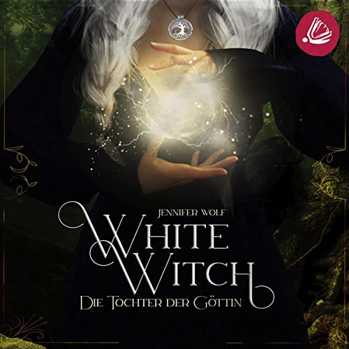 White Witch - Die Tochter der Göttin: White Witch 1