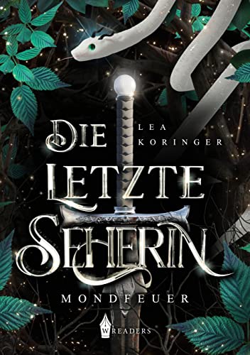 Die letzte Seherin: Mondfeuer