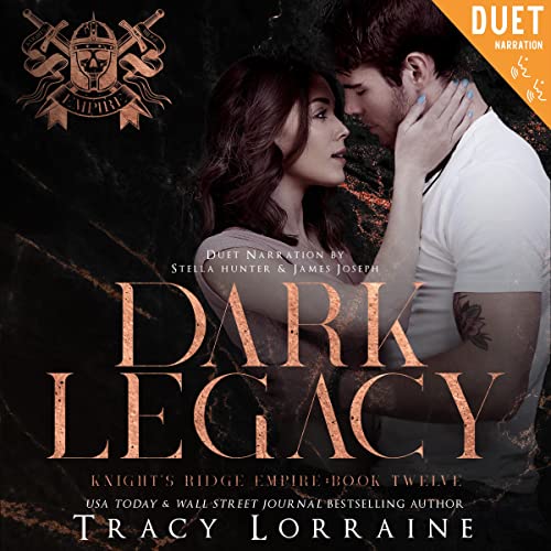 Dark Legacy: Knight's Ridge Empire, Book 12