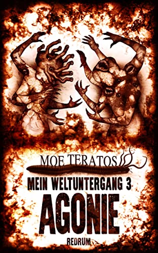 Mein Weltuntergang: Agonie