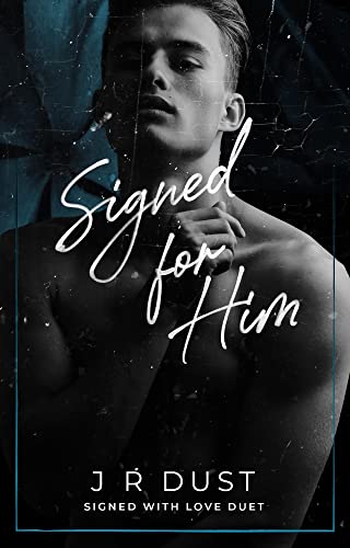 Signed For Him: Signed With Love Book 2 - An MC Love Story