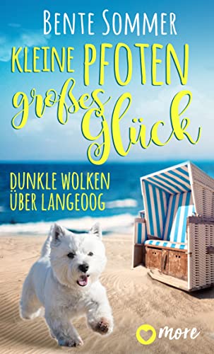 Kleine Pfoten, großes Glück - Dunkle Wolken über Langeoog (Inseltierarzt Dr. Breden 2)