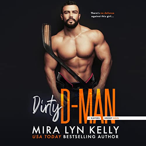 Dirty D-Man: Slayers Hockey, Book 7