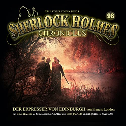 Der Erpresser von Edinburgh: Sherlock Holmes Chronicles 98